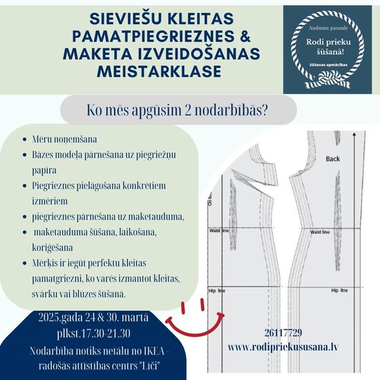 Sieviešu kleitas pamatpiegrieznes & maketa izveidošanas meistarklase, 2.nodarbības, 2025.gada 24 & 30. martā plkst.17.30-21.30